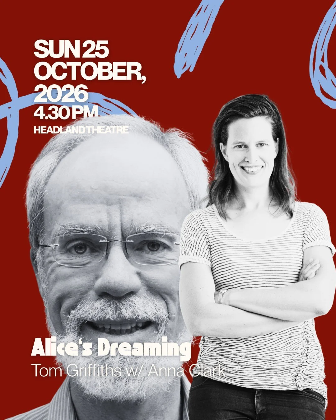 NEW SESSION JUST ADDED 

We&rsquo;ve squeezed one more conversation into the Headland 2026 program &mdash; and it&rsquo;s a fascinating one.

Historian Tom Griffiths joins Anna Clark to explore the story of Alice Duncan-Kemp, who grew up on a remote 