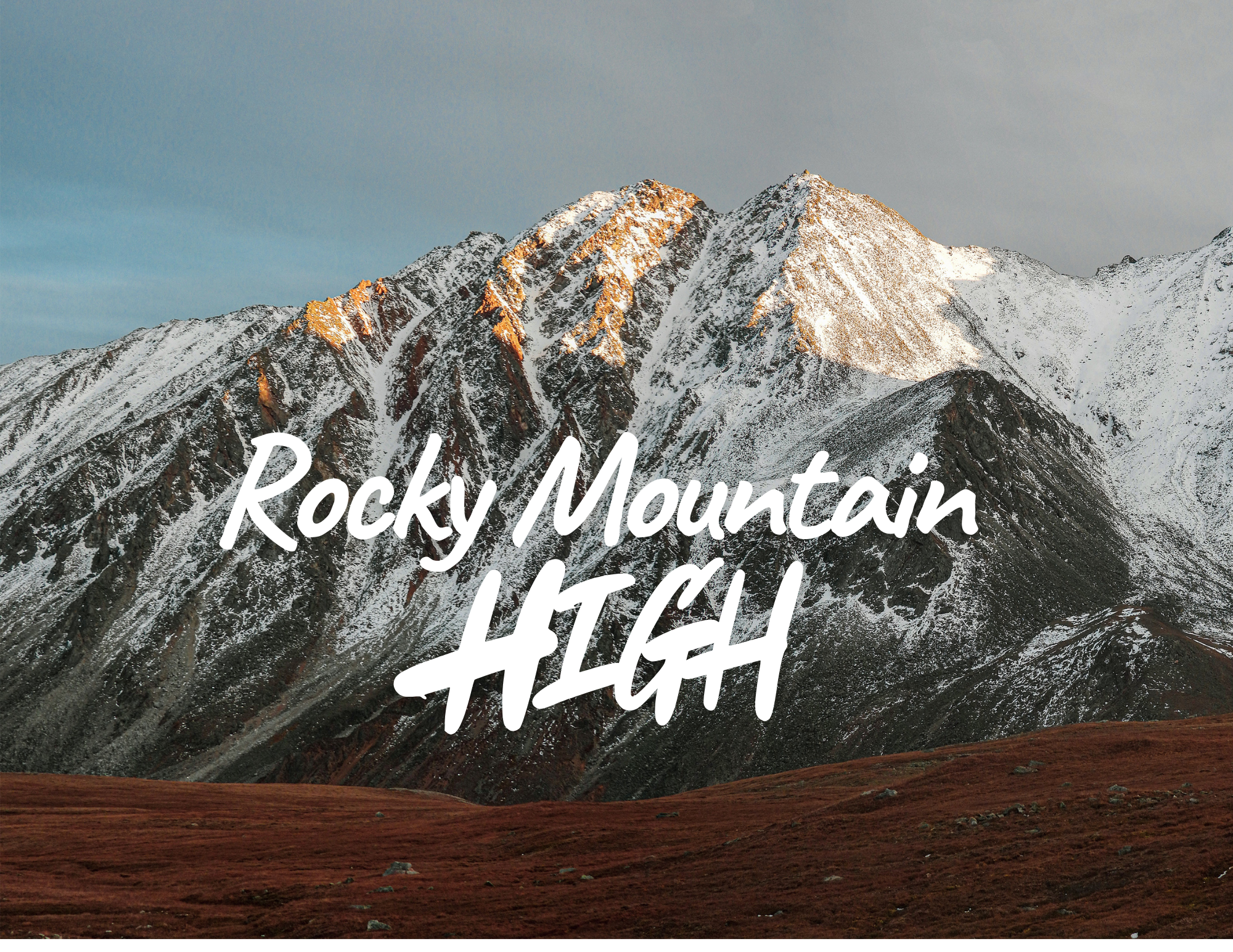 Rocky Mountain High 