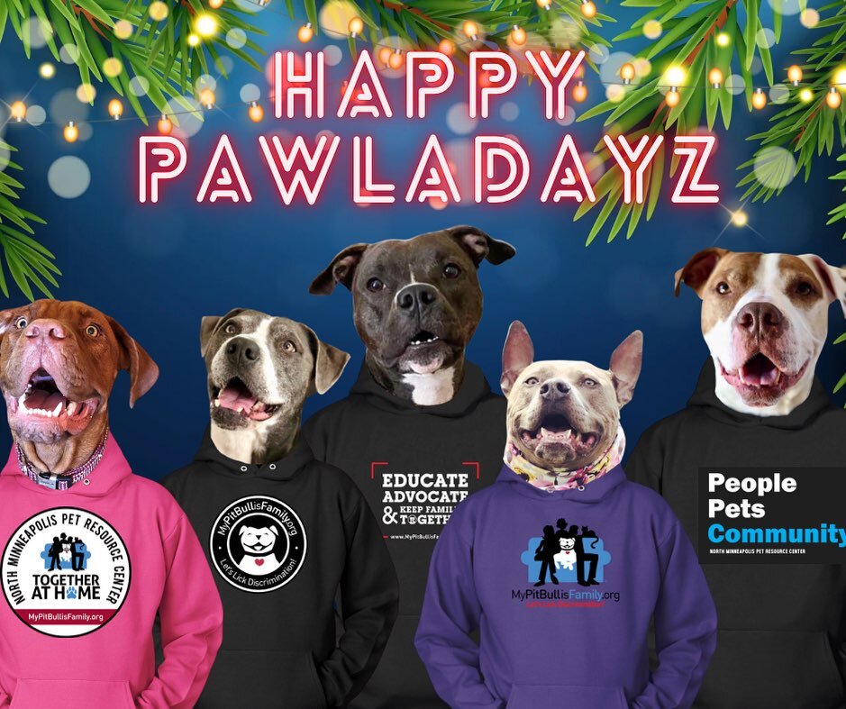 Happy Pawladayz from all of us at My Pit Bull is Family. 

May your days be filled with snuggles, sleepy snoozing, and sloppy kisses.