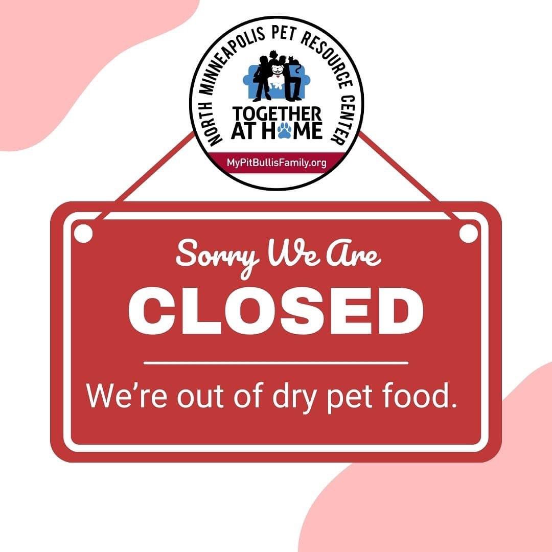 We&rsquo;ve made the hard decision to CLOSE NEXT WEEK May 14-18 because we&rsquo;re out of dry dog food. 

Did you know that we go through nearly 30,000 pounds of pet food and litter each month?

How you can help: 
1. Donate a bag or two of dry dog &