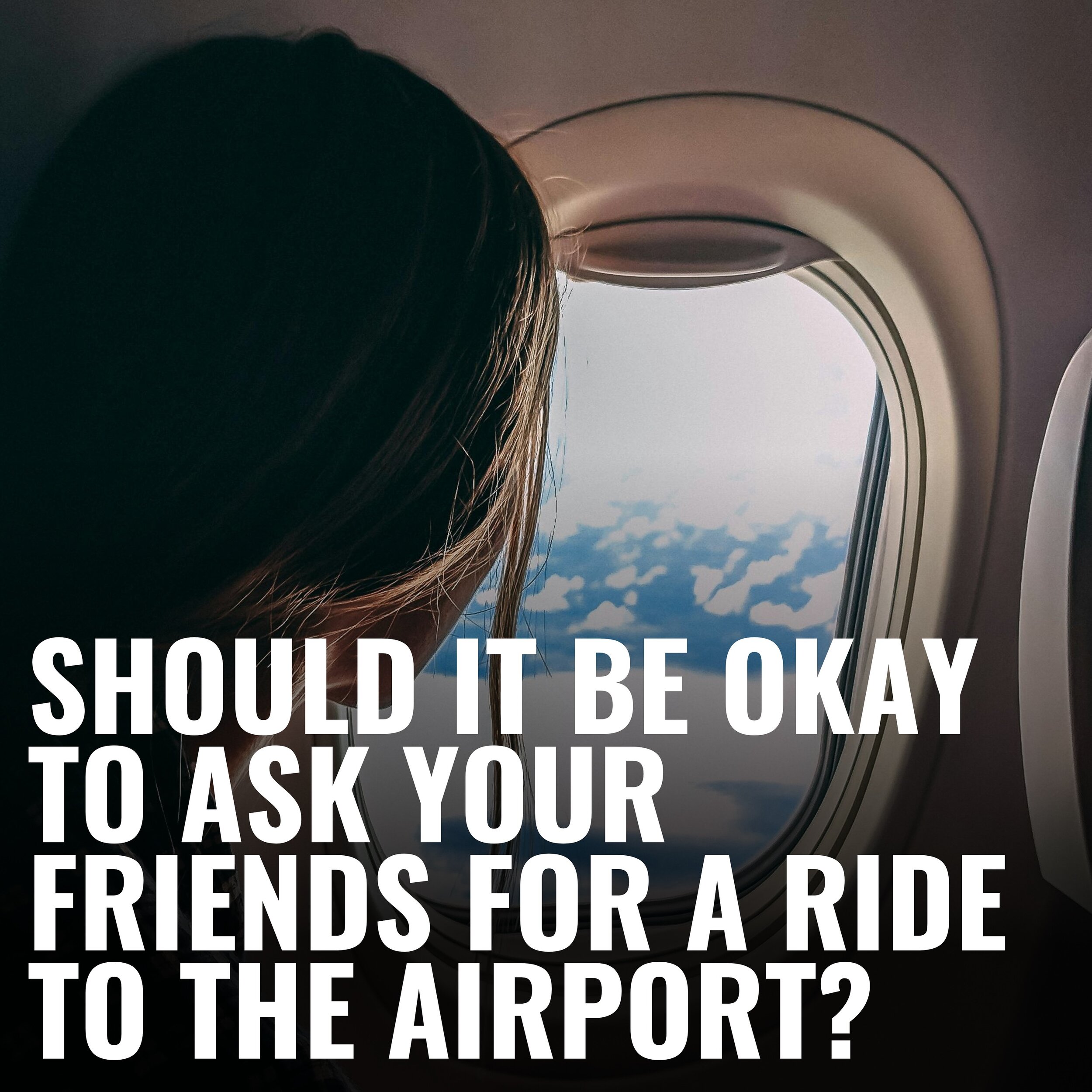 Recently, TikTok opened discourse over whether it&rsquo;s okay to ask your friend to drive you to the airport or not. This was in response to a common collective thought that it&rsquo;s selfish to do so, especially in major cities where traffic is of