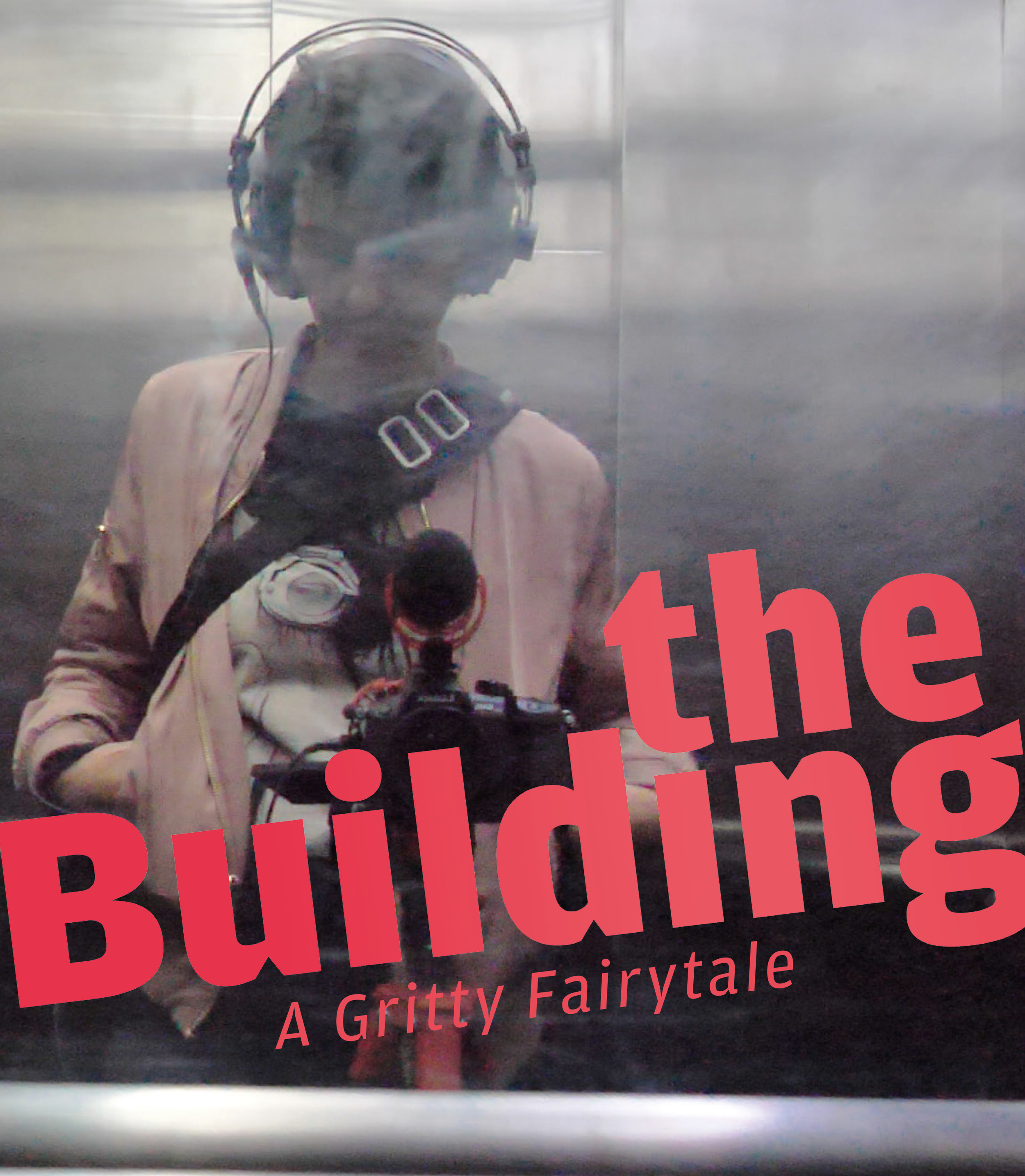 A GRITTY FAIRYTALE -  Film Installation