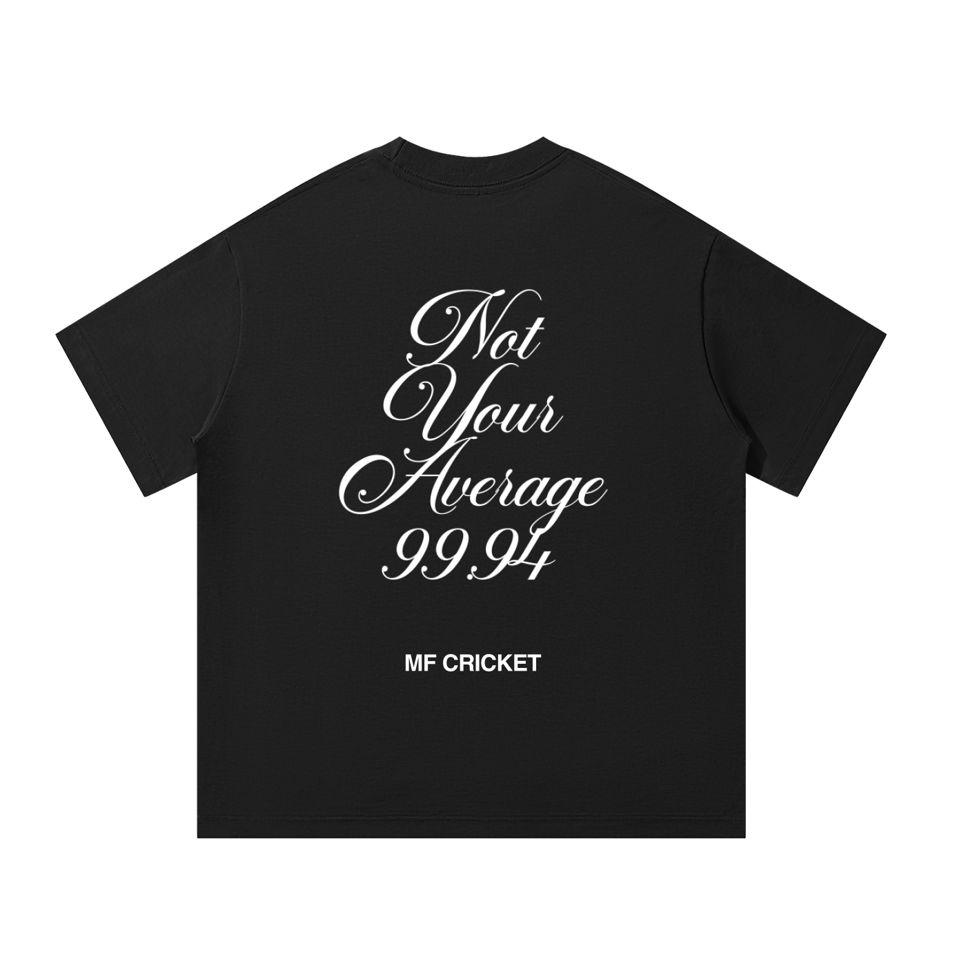 NOT YOUR AVERAGE 99.94 - MF Oversized T-Shirt