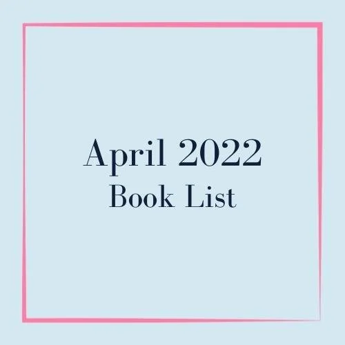 April 2022 Reads