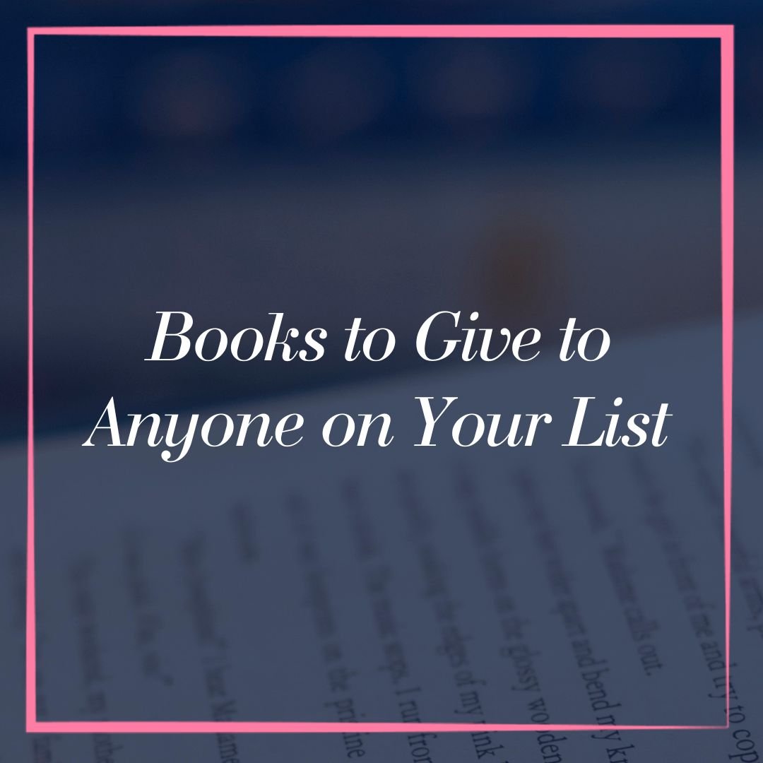 November BYOB(ook) List: Books to Give to Anyone on your List