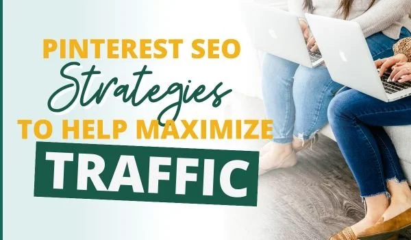 How to use Pinterest SEO to market your business on Pinterest