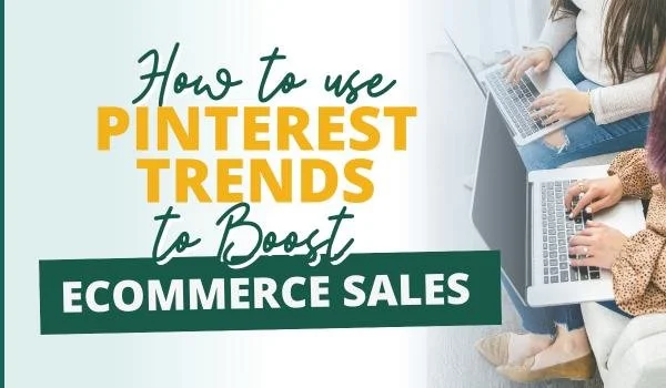 Two women on laptops learning how to use Pinterest trends to boost ecommerce sales