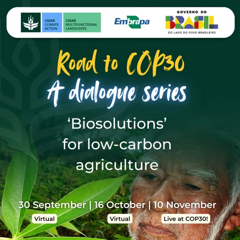 On the Road to COP30: Biological Solutions for Climate-Resilient Agriculture - Webinar 1