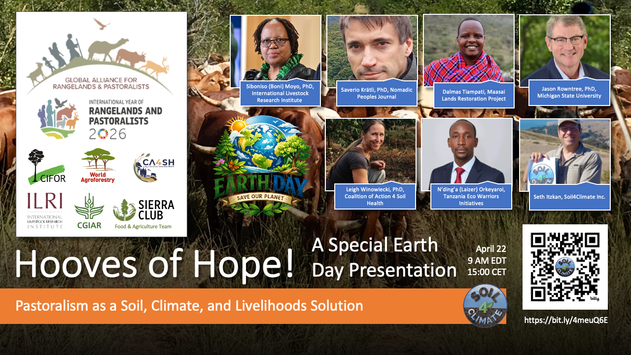 Hooves of Hope: Pastoralism as a Soil, Climate, and Livelihoods Solution - A Special Earth Day Presentation