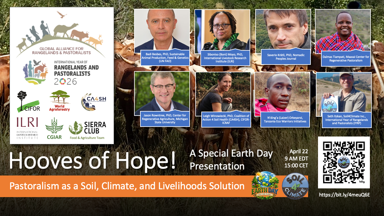 Hooves of Hope: Pastoralism as a Soil, Climate, and Livelihoods Solution - A Special Earth Day Presentation