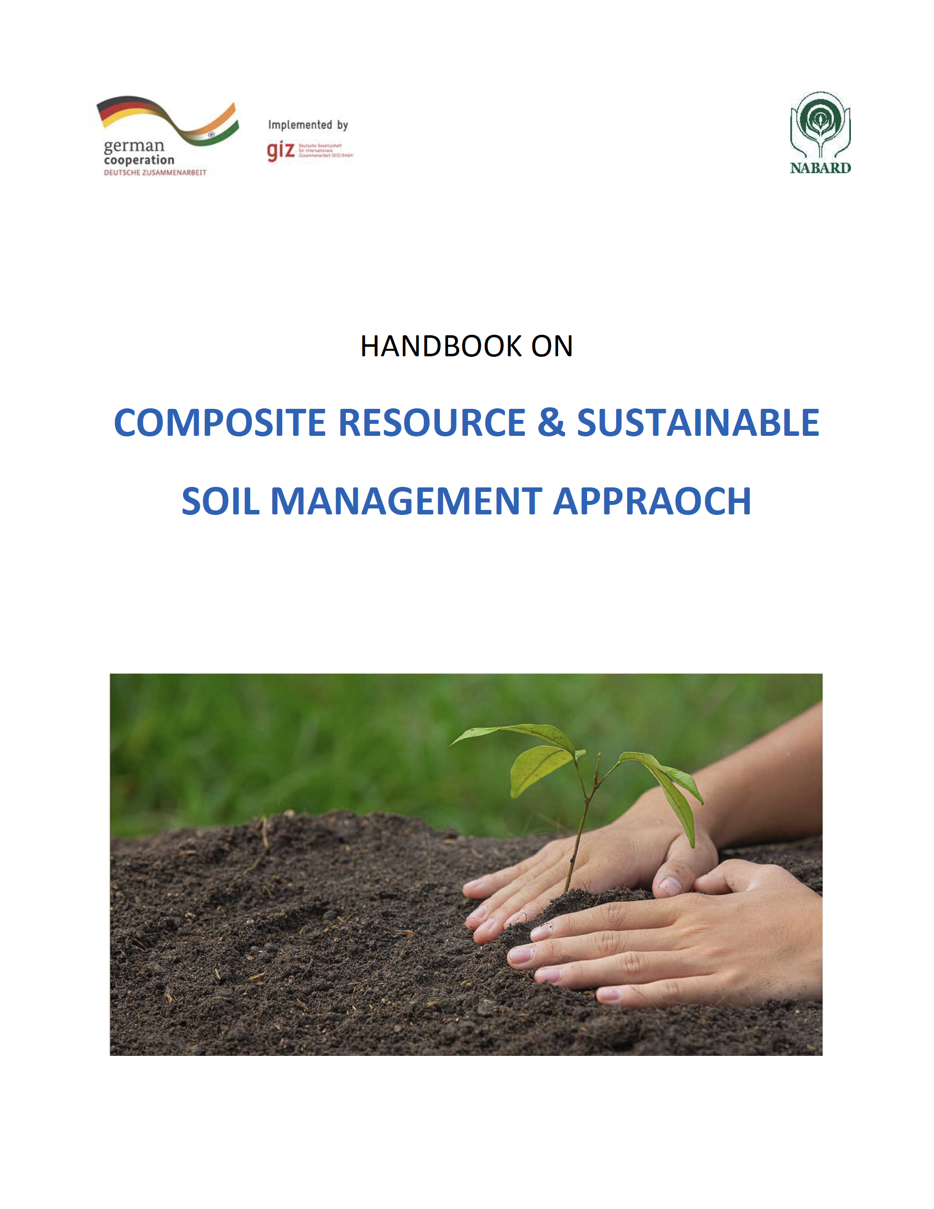 A Handbook on Composite &nbsp;Resource and Sustainable Soil Management Approach&nbsp;