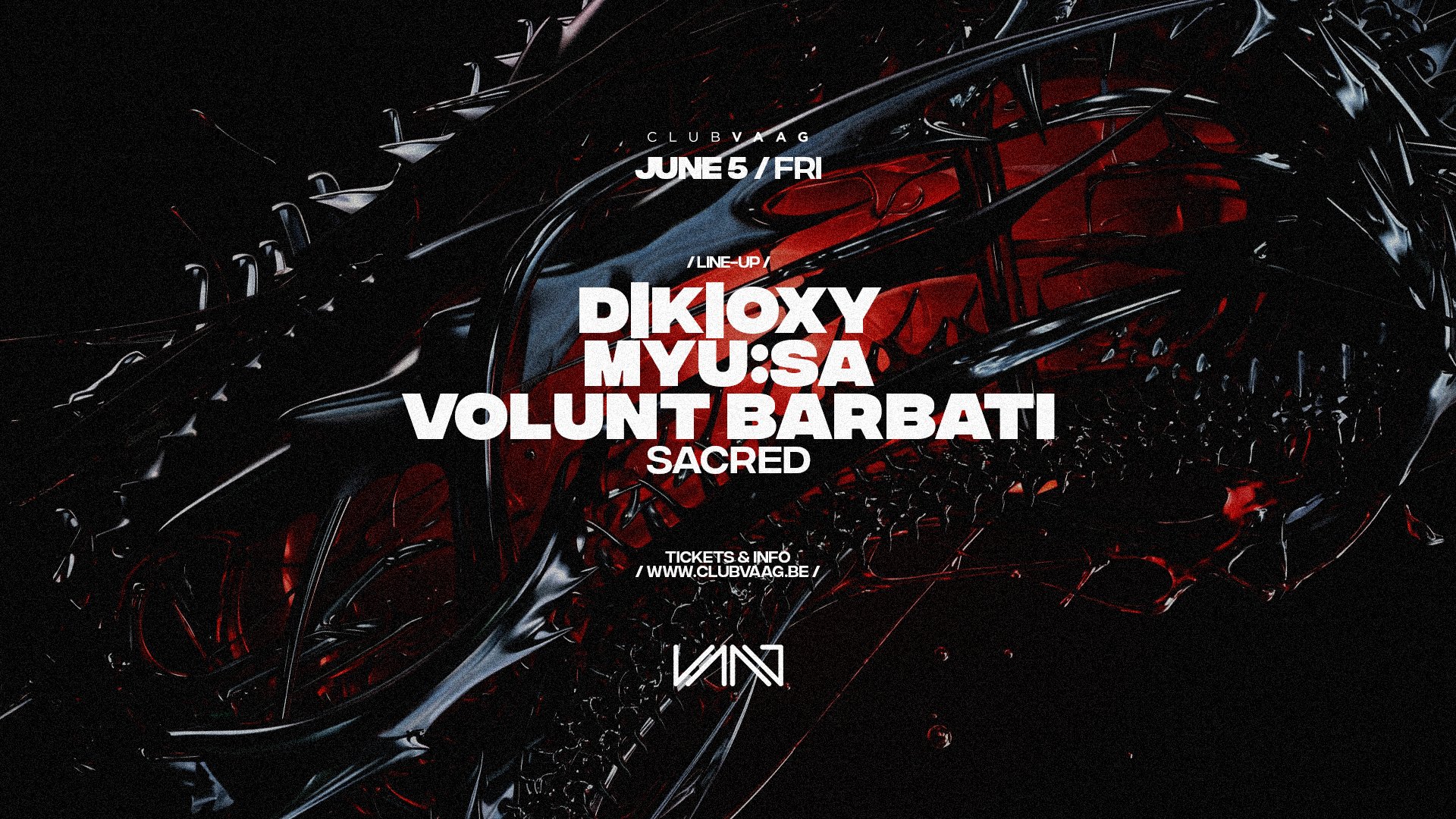 Club Vaag invites D|K|OXY, EMA LEO & VOLUNT BARBATI