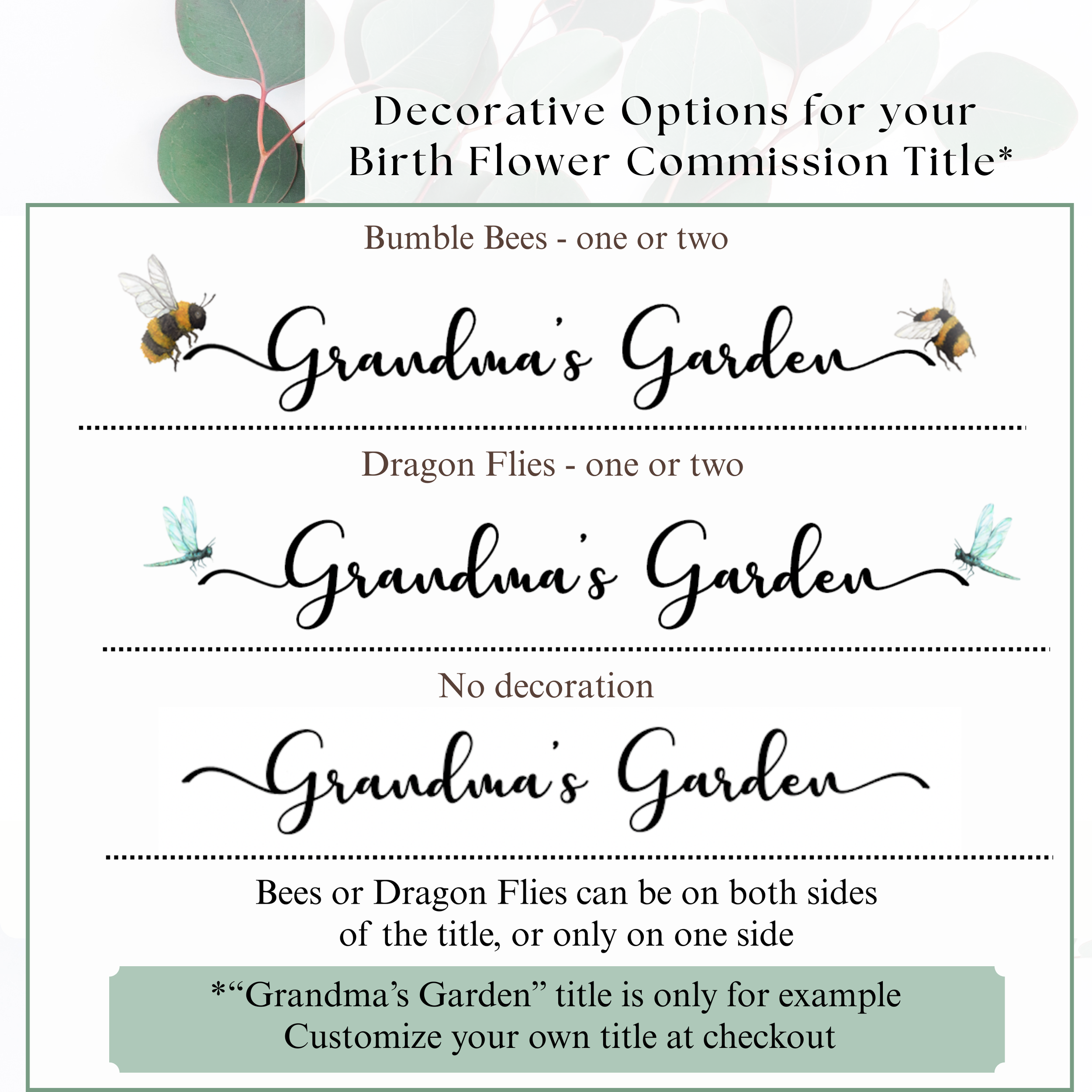 Title Decoration options - can be non-decorated, or have my painted bumble bees or dragonflies (on either side or only on one side of title)