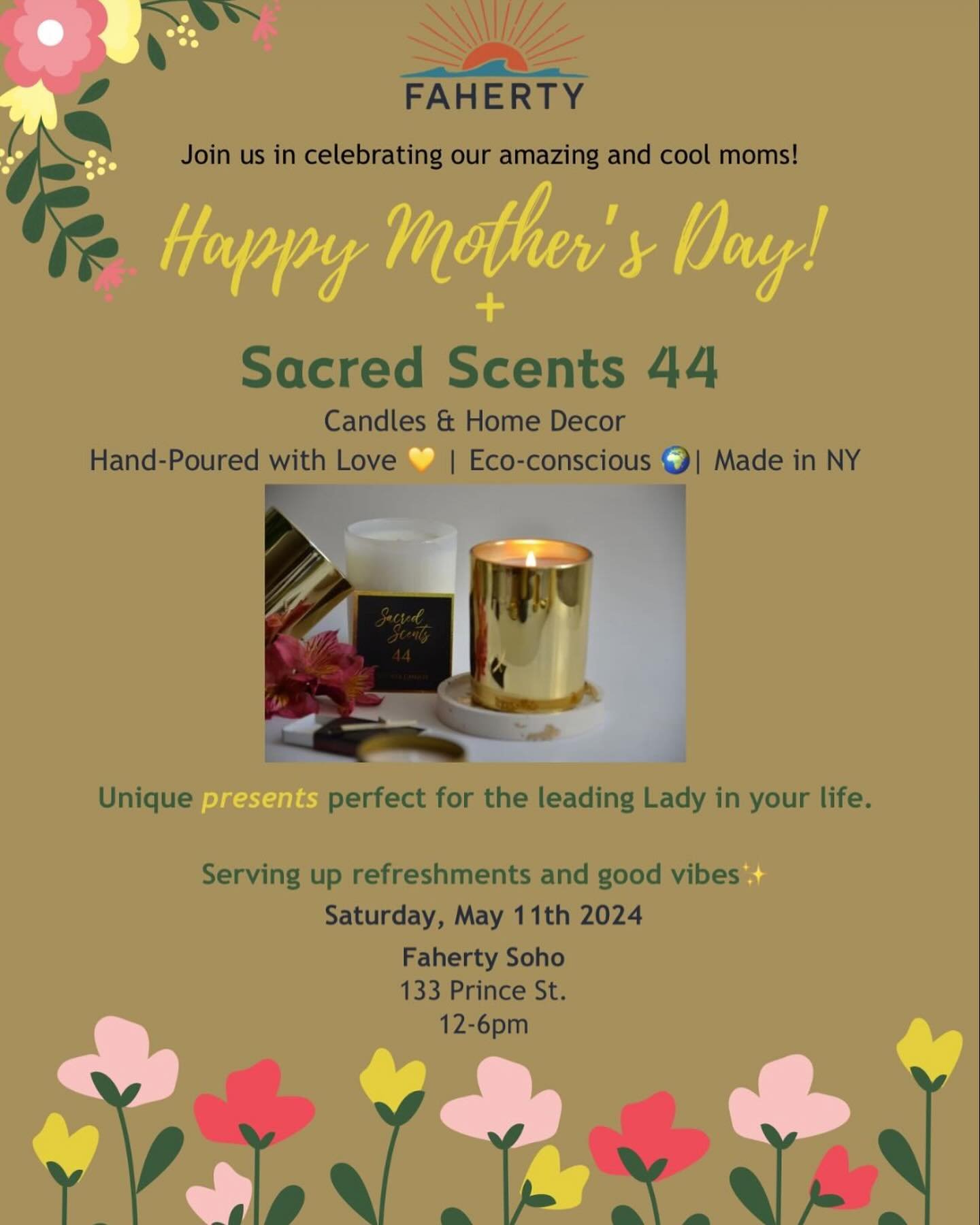 🌸Mothers Day Popup @fahertybrand 
🗓️: May 11th
⏰: 12-6pm 
📍: 133 Prince St. NYC

Enjoy a variety of home fragrances ✨🌸
#sacredscents44 #nycfinds #mothersdaygift