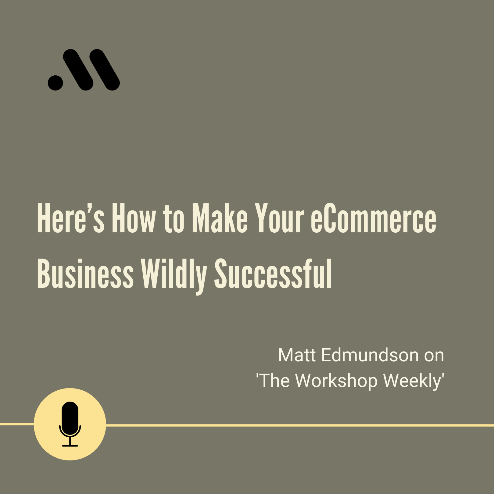 Here’s How to Make Your eCommerce Business Wildly Successful 