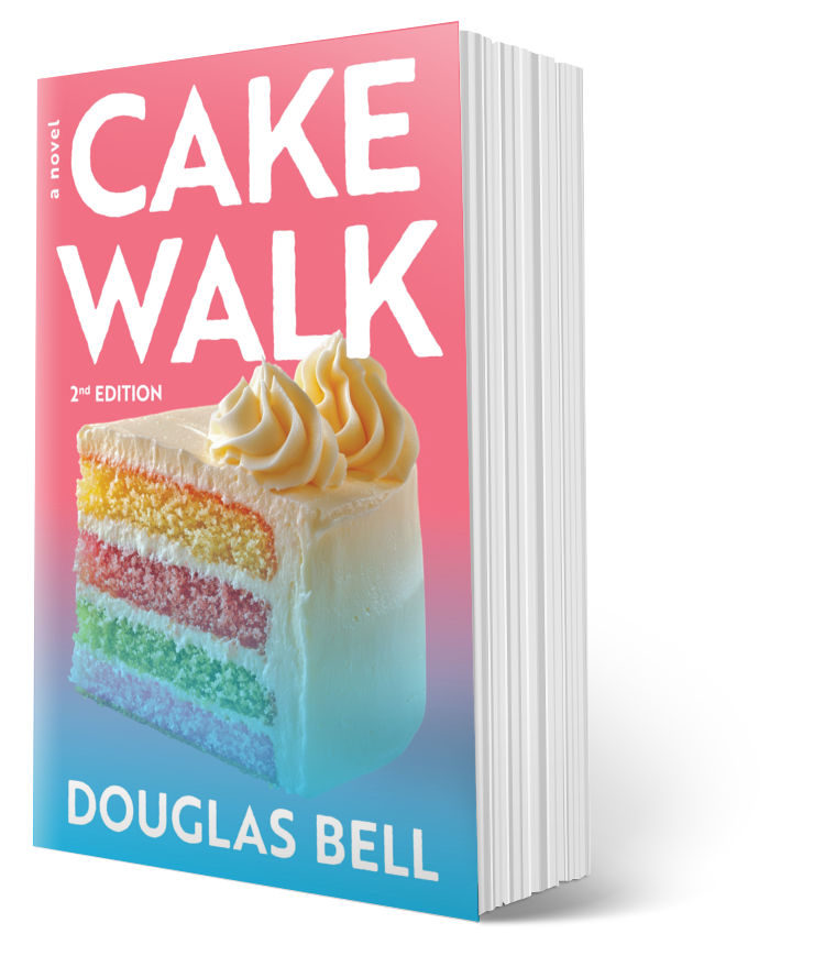 Cakewalk: A Novel 2nd Edition (Paperback)