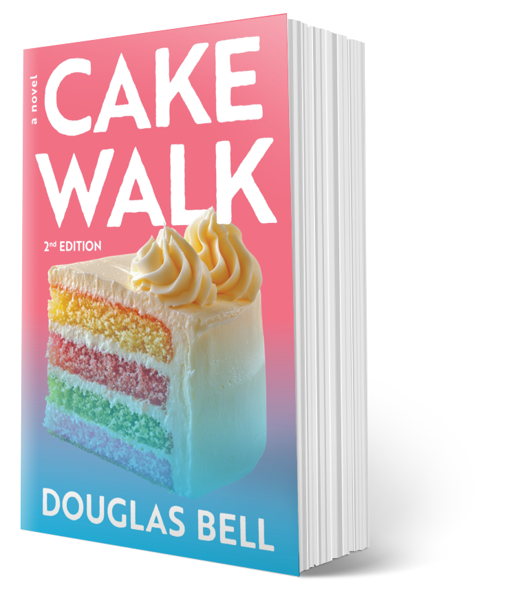 Cakewalk: A Novel 2nd Edition (Paperback)
