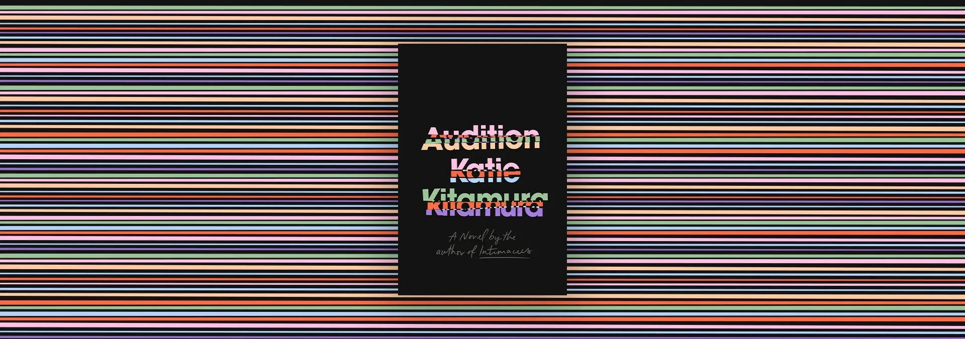 Notes on Katie Kitamura's Audition