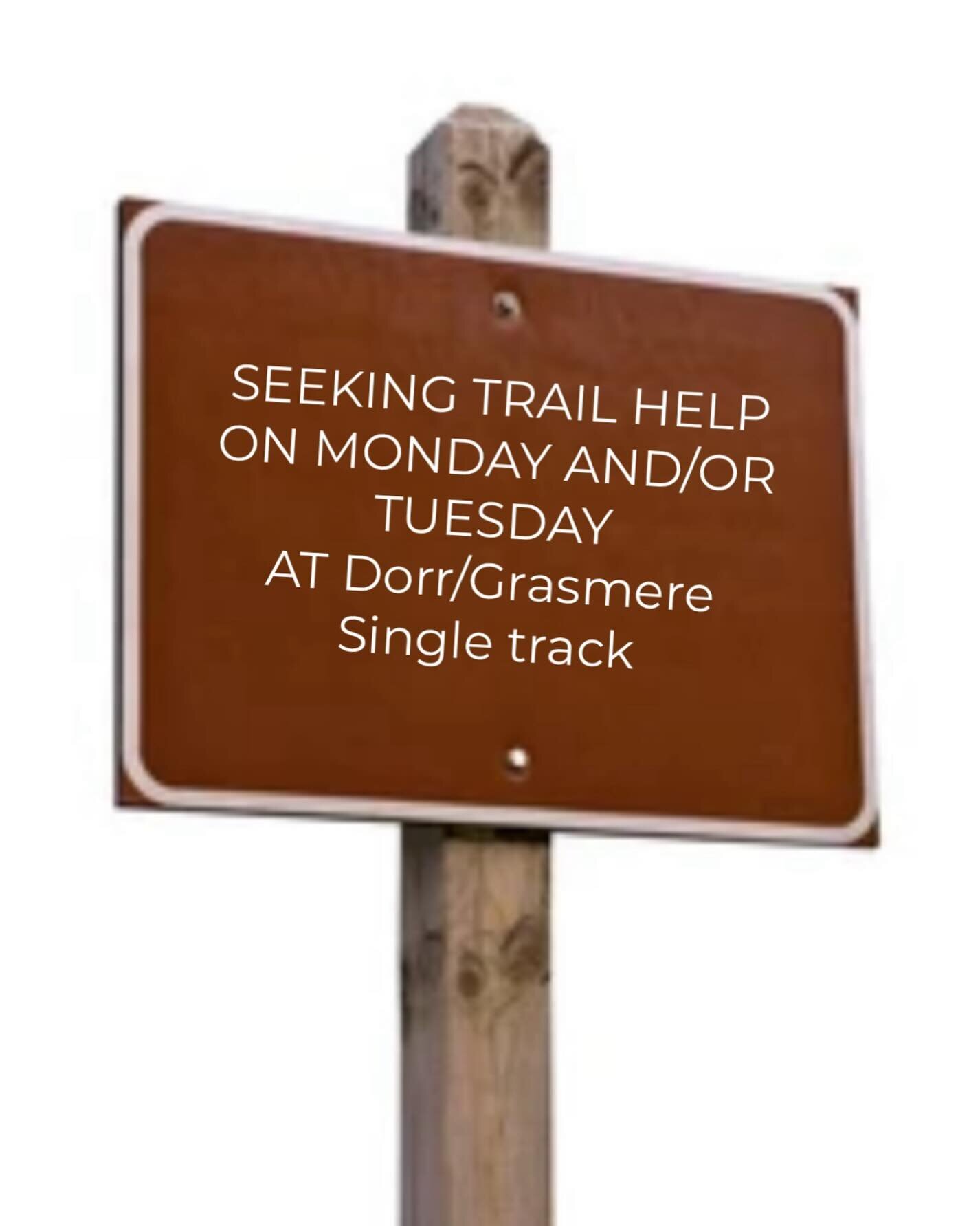 Seeking volunteer trail help on Monday and/or Tuesday this coming week, April
8 &amp; 9.
Is anybody out there able to give a hand with some raking &amp; shovelling on Dorr/Grasmere motorized single track trails please? AKA KOOCANUSA.

Nothing like vo