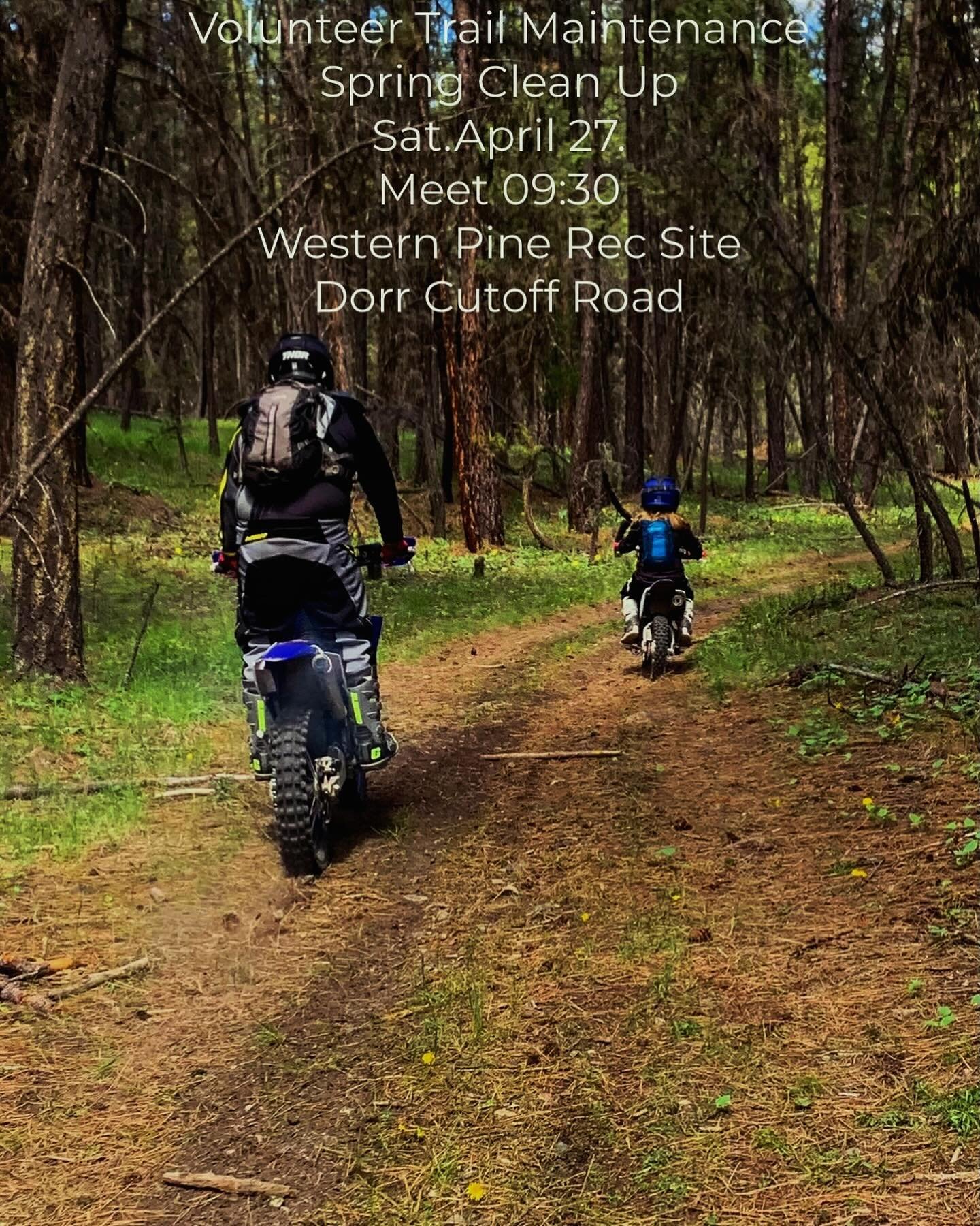 If you ride the Dorr/Grasmere motorized trails &amp; have the opportunity to come join us for a trail maintenance day this Saturday then we&rsquo;d love to meet you. We are meeting at the Western Pine Rec Site on Dorr Cutoff Road at 09:30am. We&rsquo