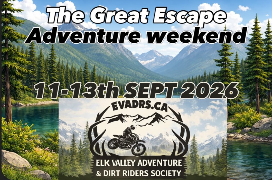 📣 SAVE THE DATE❗️11 - 13th September, 2026 is this year&rsquo;s GREAT ESCAPE ADVENTURE WEEKEND in Fernie BC. Explore the Elk Valley &amp; beyond with like-minded moto riders. 

The adventure starts off with Friday night Meet &amp; Greet where riders