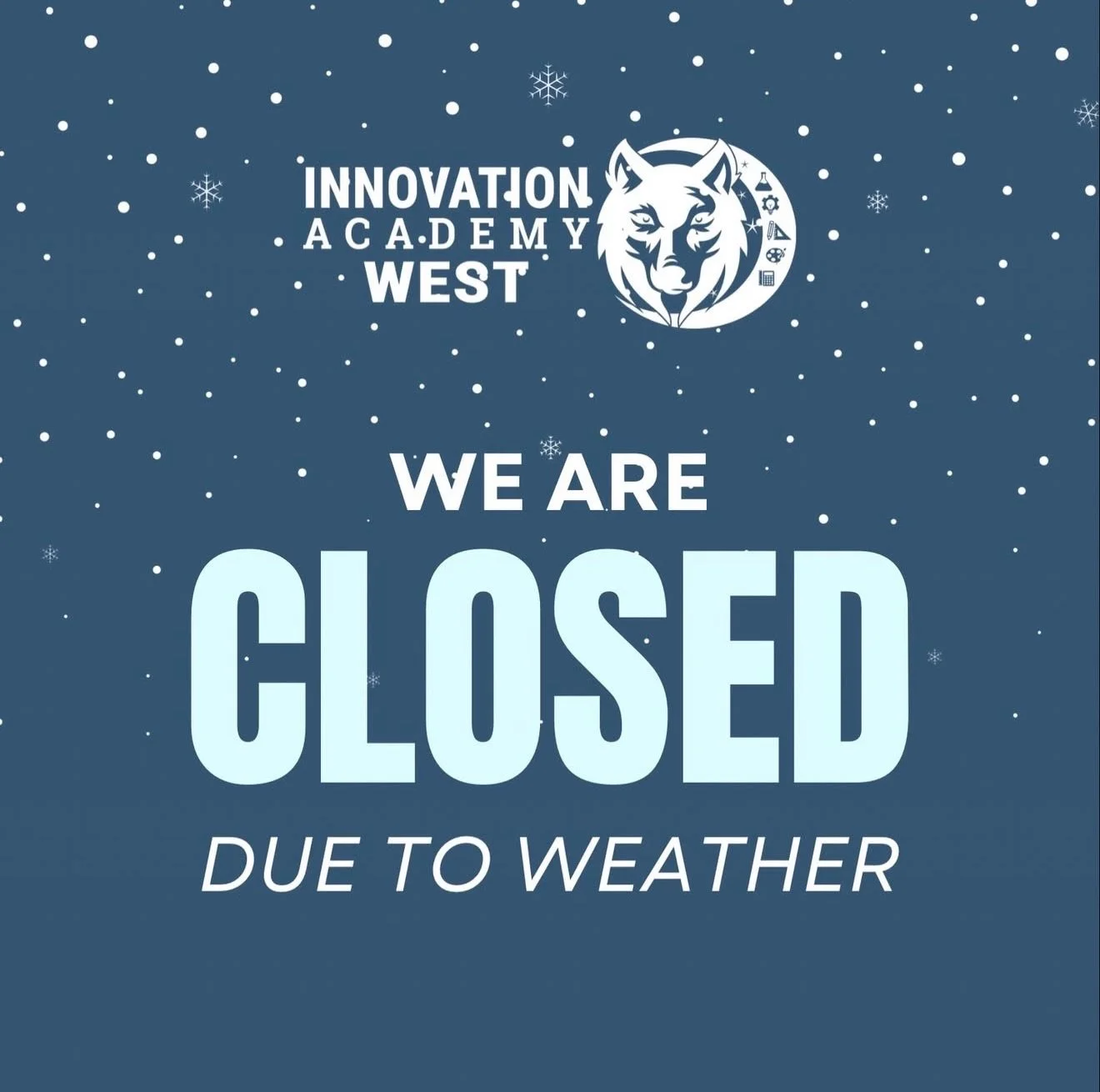 IAW! We will be closed tomorrow January 26th due to inclement weather! Stay safe &amp; warm!