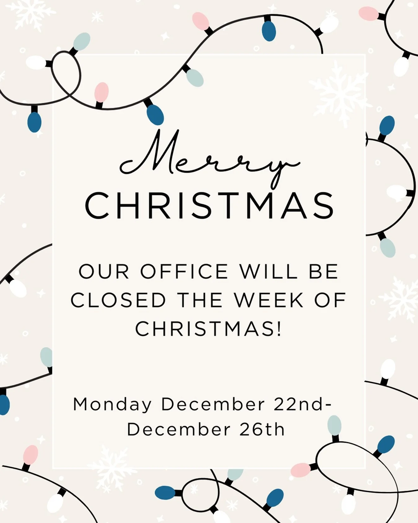 We&rsquo;ll be closed for the week of Christmas December 22nd- December 26th 🎄

This break allows our team to spend time with family and gives us time to make some exciting updates to the office. Hello, new floors! ✨

We can&rsquo;t wait to see you 
