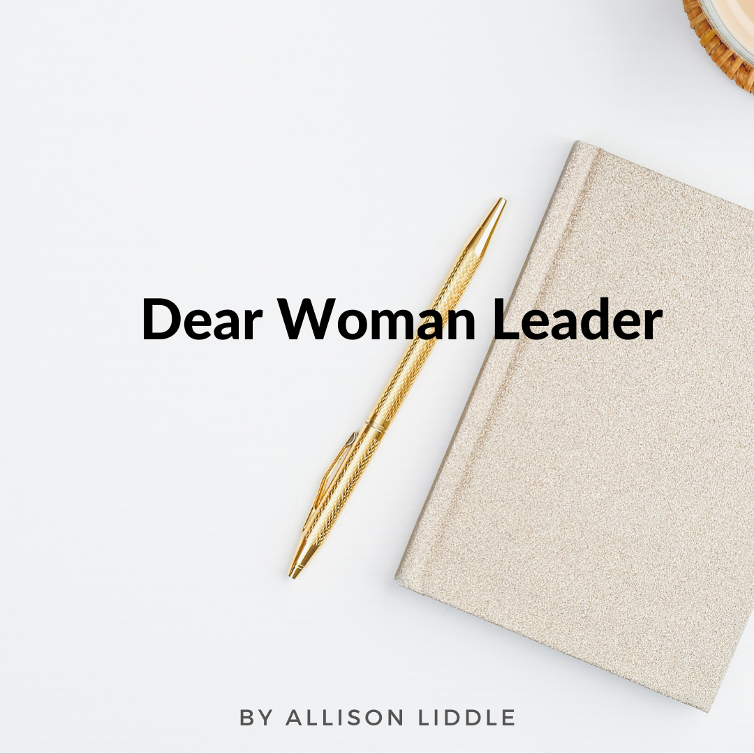 A Letter to a Woman Leader