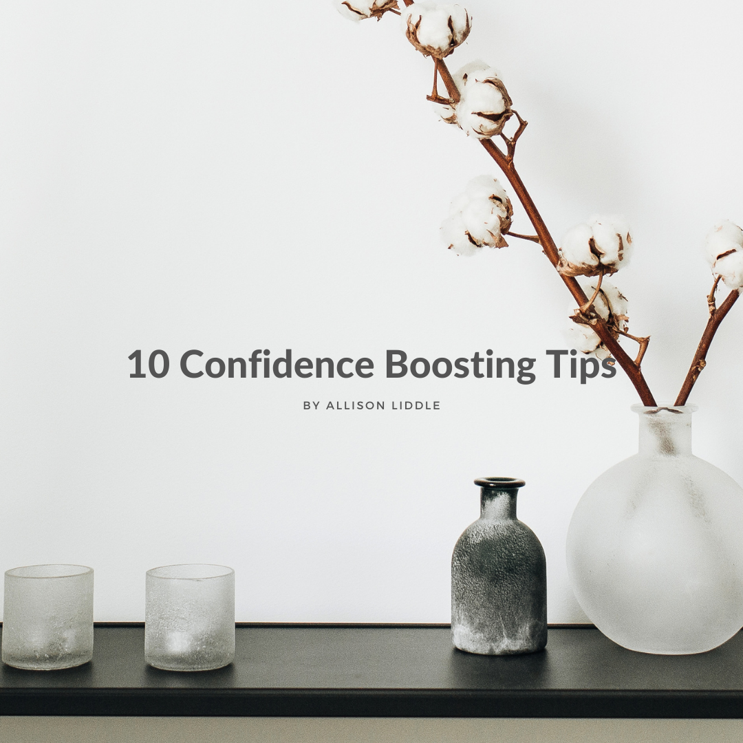 10 Confidence Boosting Tips