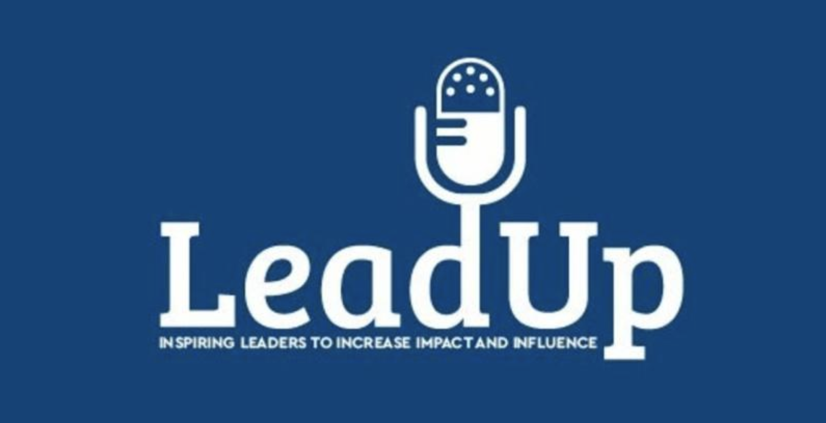 Lead Up Podcast: LAUNCH with Allison Liddle