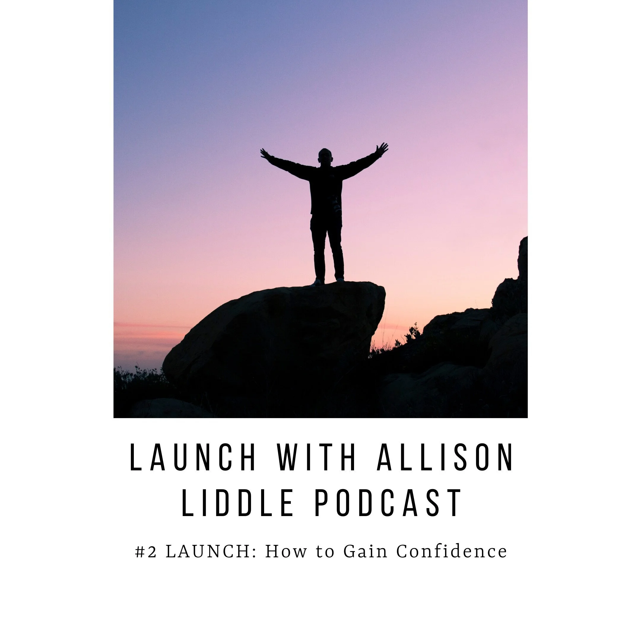 #2 LAUNCH Podcast: How to Gain Confidence?