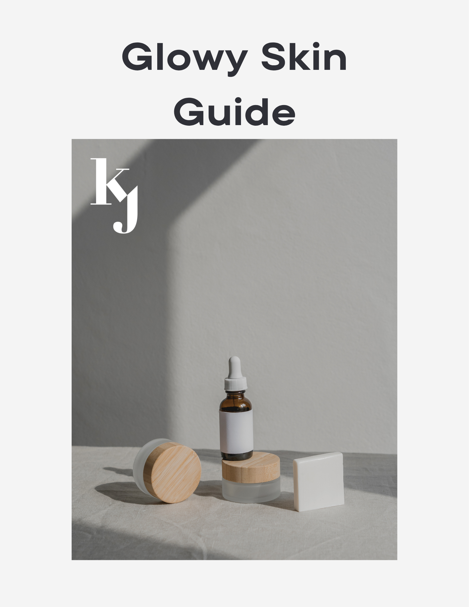 Glowy Skin Guide