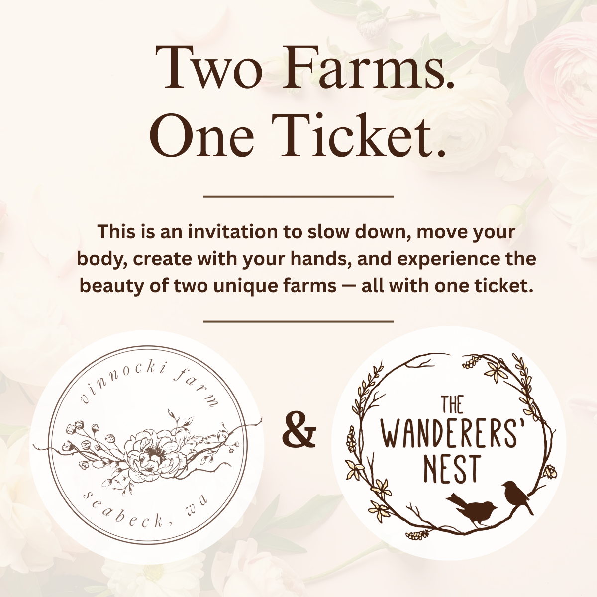 Two Farms. One Ticket.