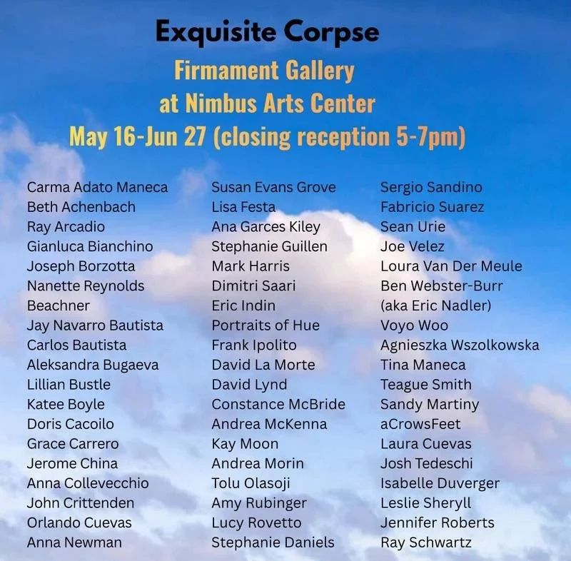 A blue sky with clouds background displaying text about an art exhibition titled 'Exquisite Corpse' at Nimbus Arts Center, featuring artist names and exhibition dates from May 16 to June 27, with a closing reception timeslot.