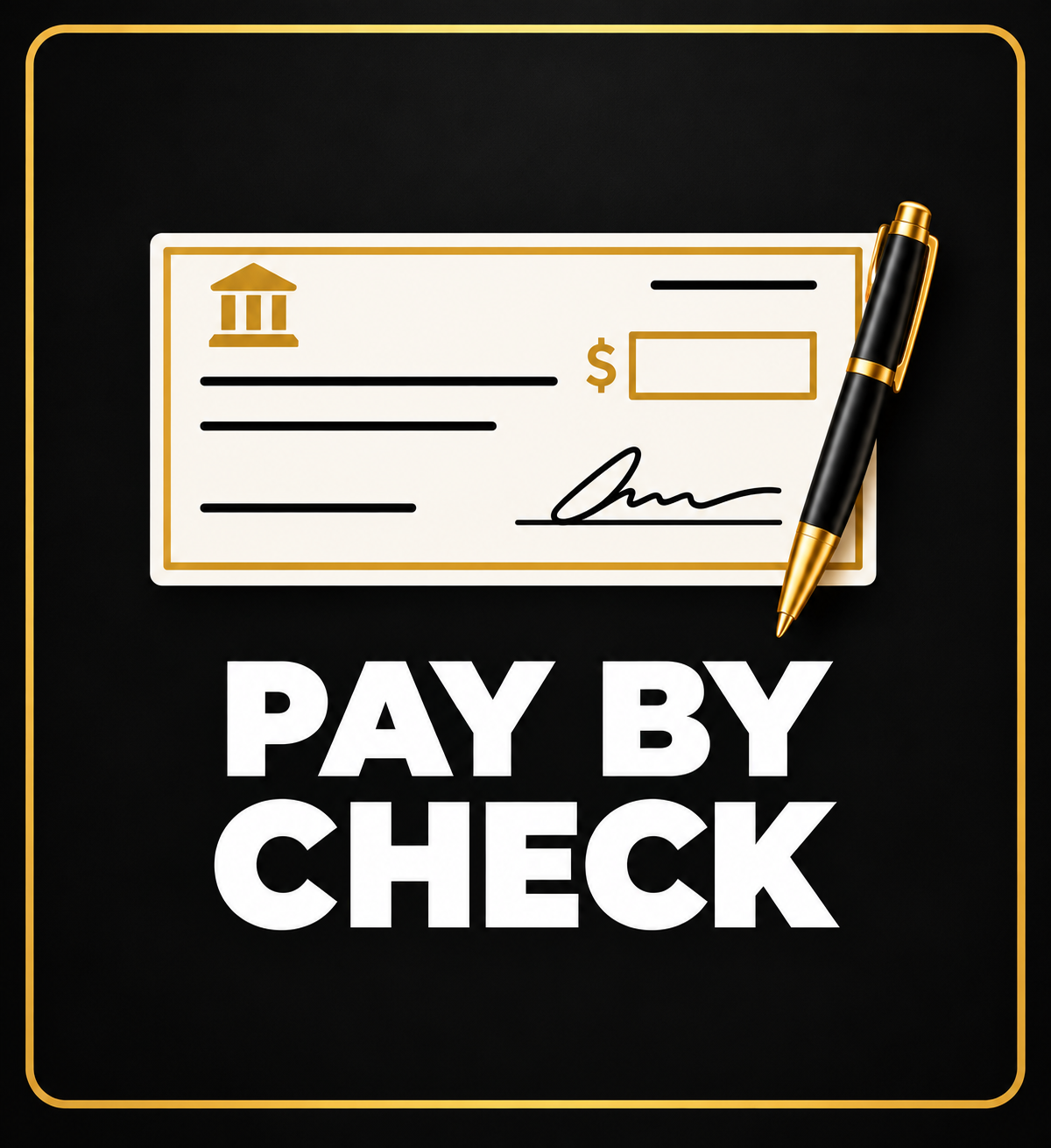 Black and gold pay by check graphic.png