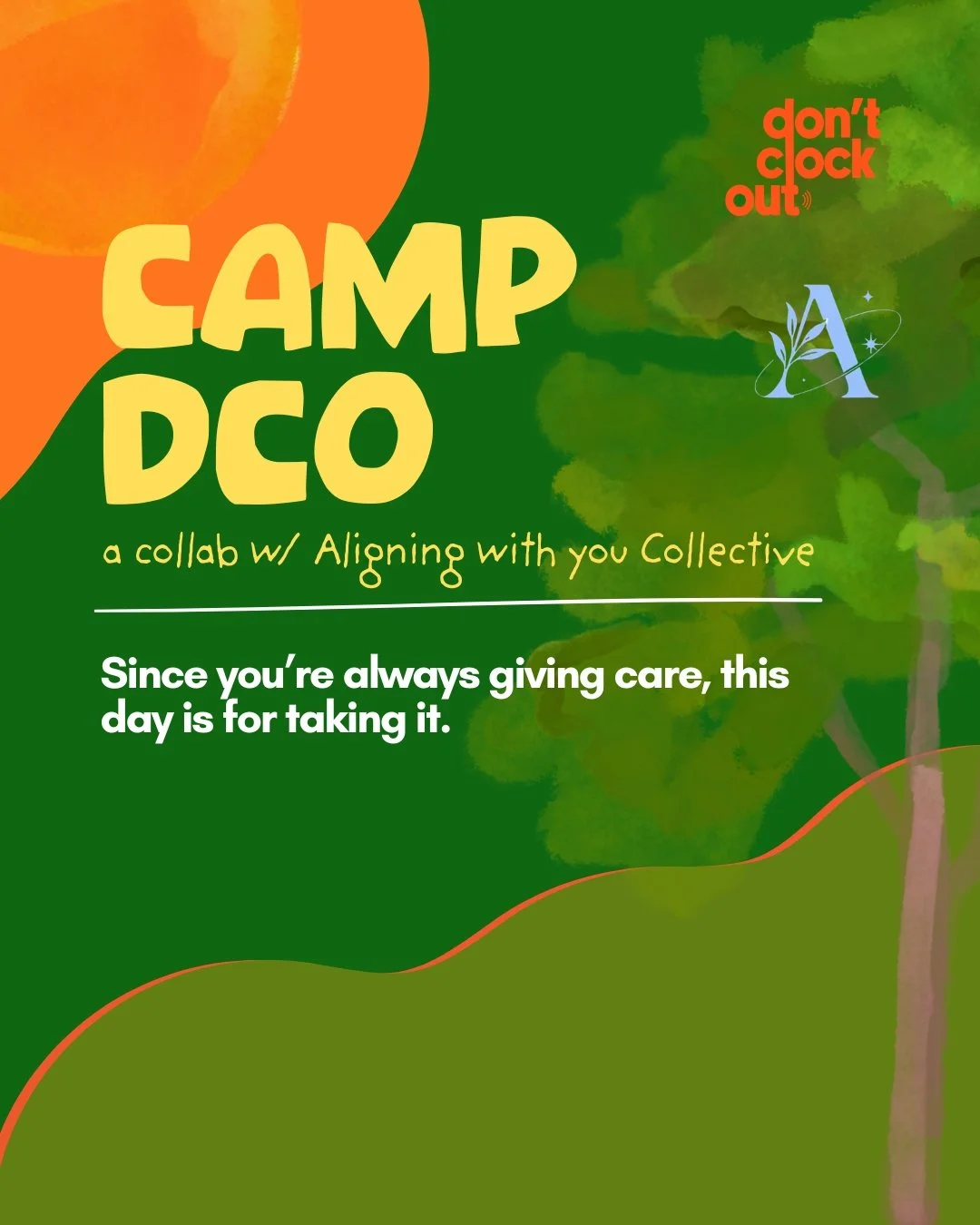 CAMP DCO, hosted alongside Aligning with you Collective