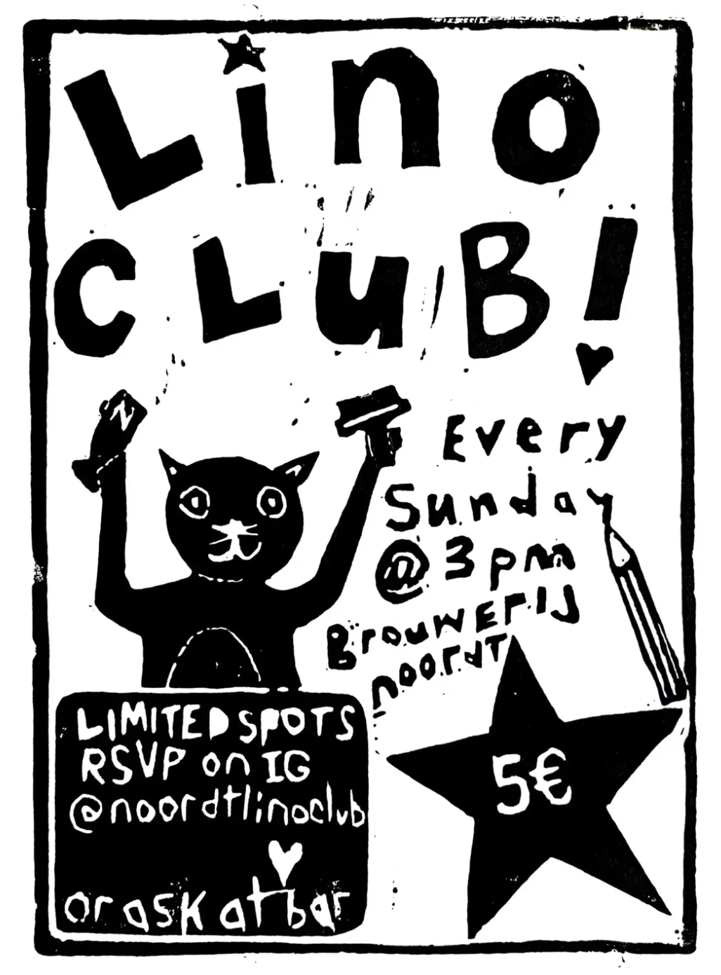 Noordt Lino Print Club (Every Sunday)