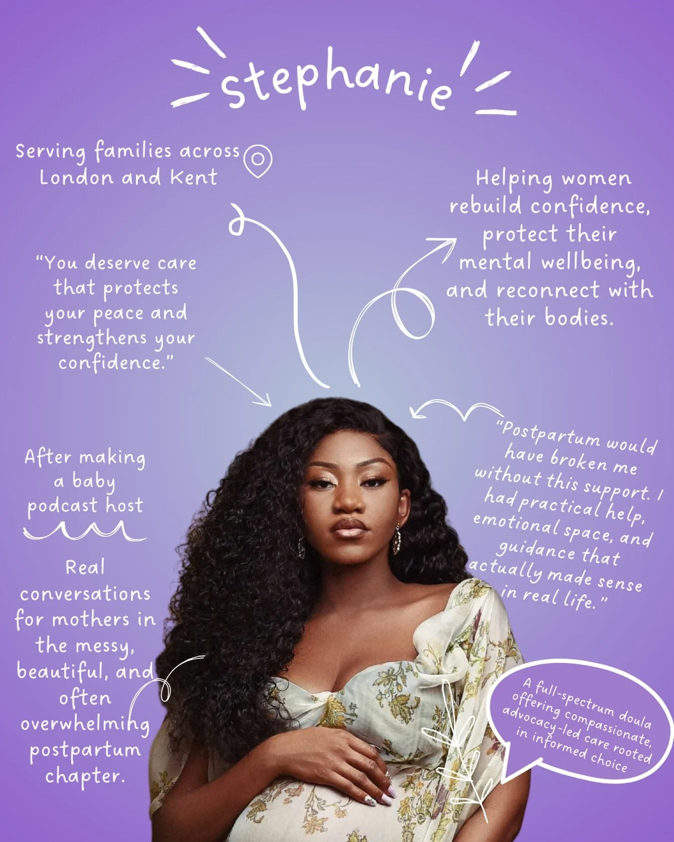 Stephanie is a full-spectrum doula offering compassionate, advocacy-led care rooted in informed choice. Shesupport mothers through pregnancy, birth, and beyond, with a special focus on postnatal recovery, helping women rebuild confidence, protect the