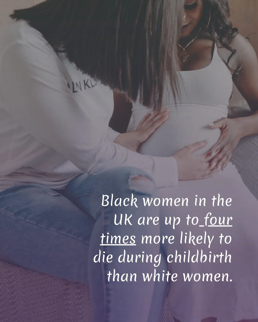 Black women in the UK are up to four times more likely to die during childbirth than white women.

Asian women are almost twice as likely. (MBRRACE-UK report)

And if you live in an area of deprivation, your chances of experiencing complications, tra