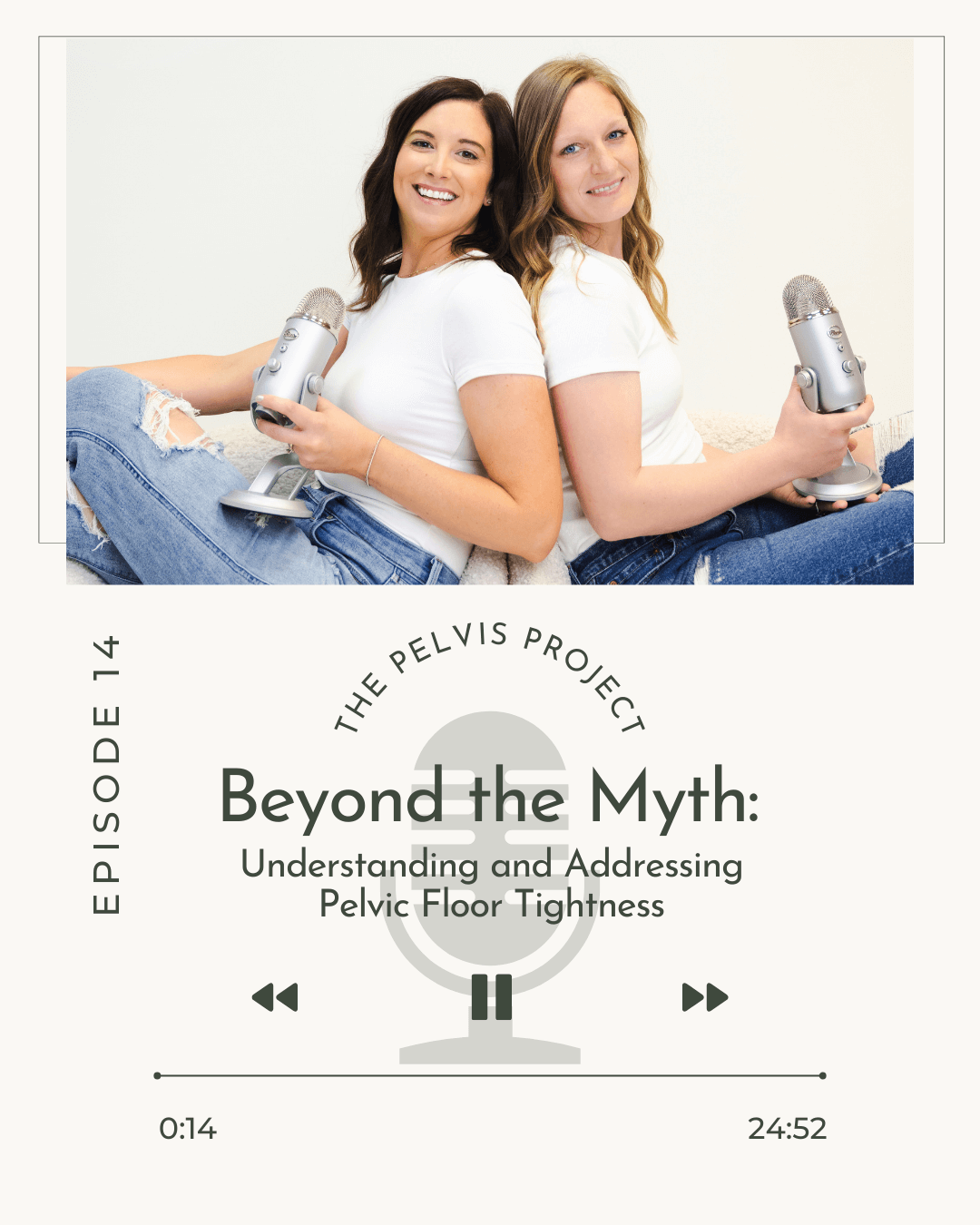 Episode 14: Beyond the Myth: Understanding and Addressing Pelvic Floor Tightness
