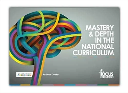 Book review: Mastery and Depth In The National Curriculum