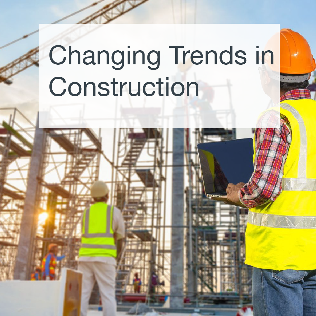Article: Changing Trends in Construction
