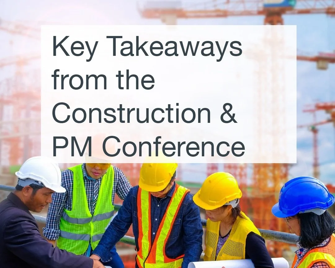 Key+Takeaways+from+the+Construction+and+PM+Conf.jpg