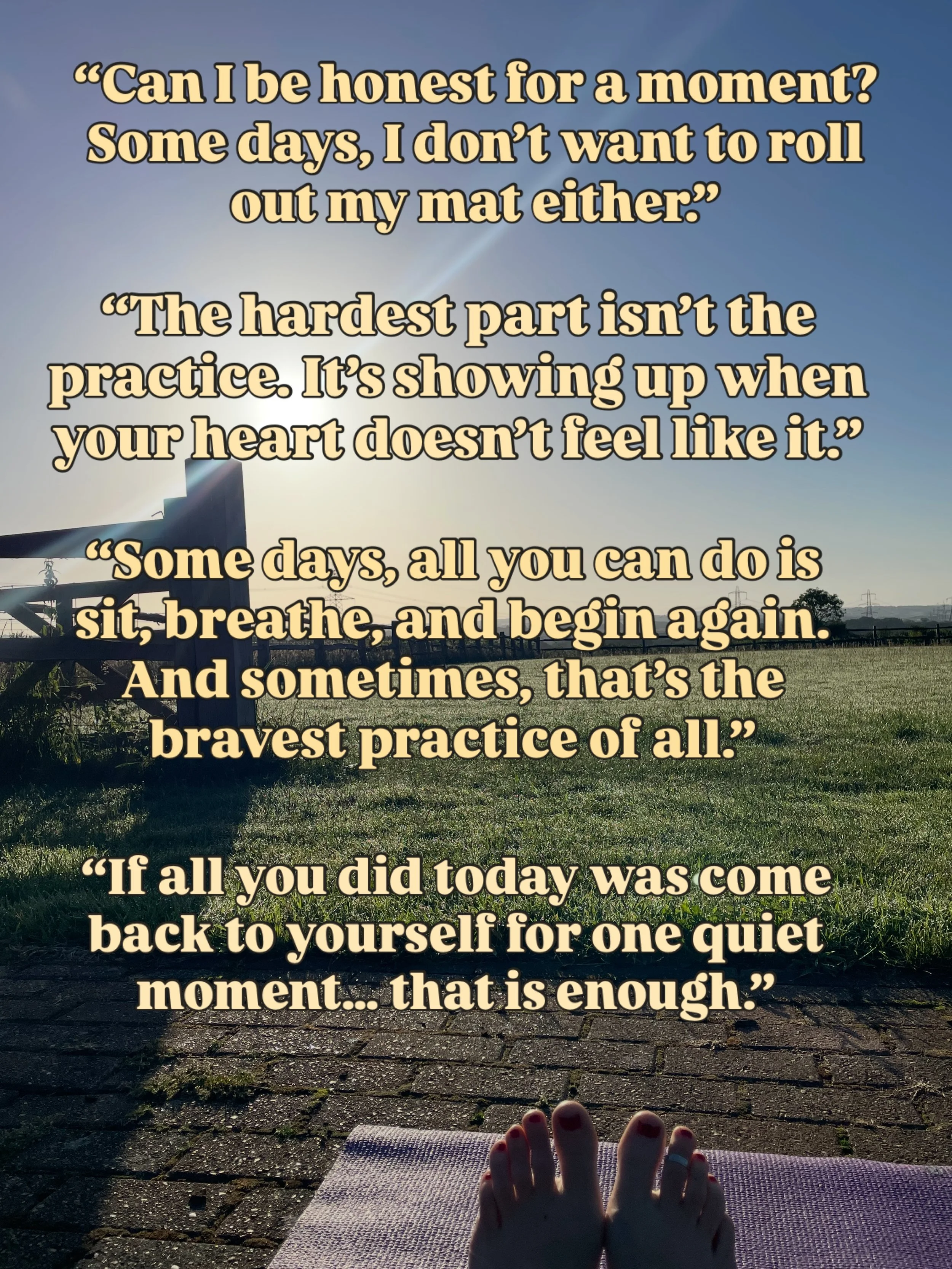 This feels like an honesty post&hellip;

We yoga teachers often share the light, the smiles, the grounding, and the moments when everything feels aligned. But the truth is, we&rsquo;re human too.

Some days it&rsquo;s hard to roll out my mat. Some da