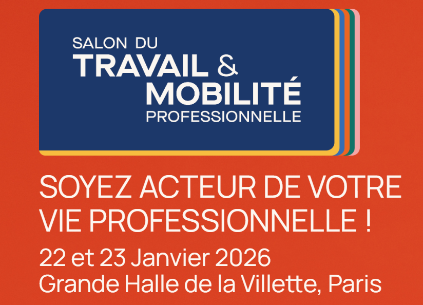 Des projets en construction ? Allez au salon du travail et de la mobilité 22 et 23 janvier 2026