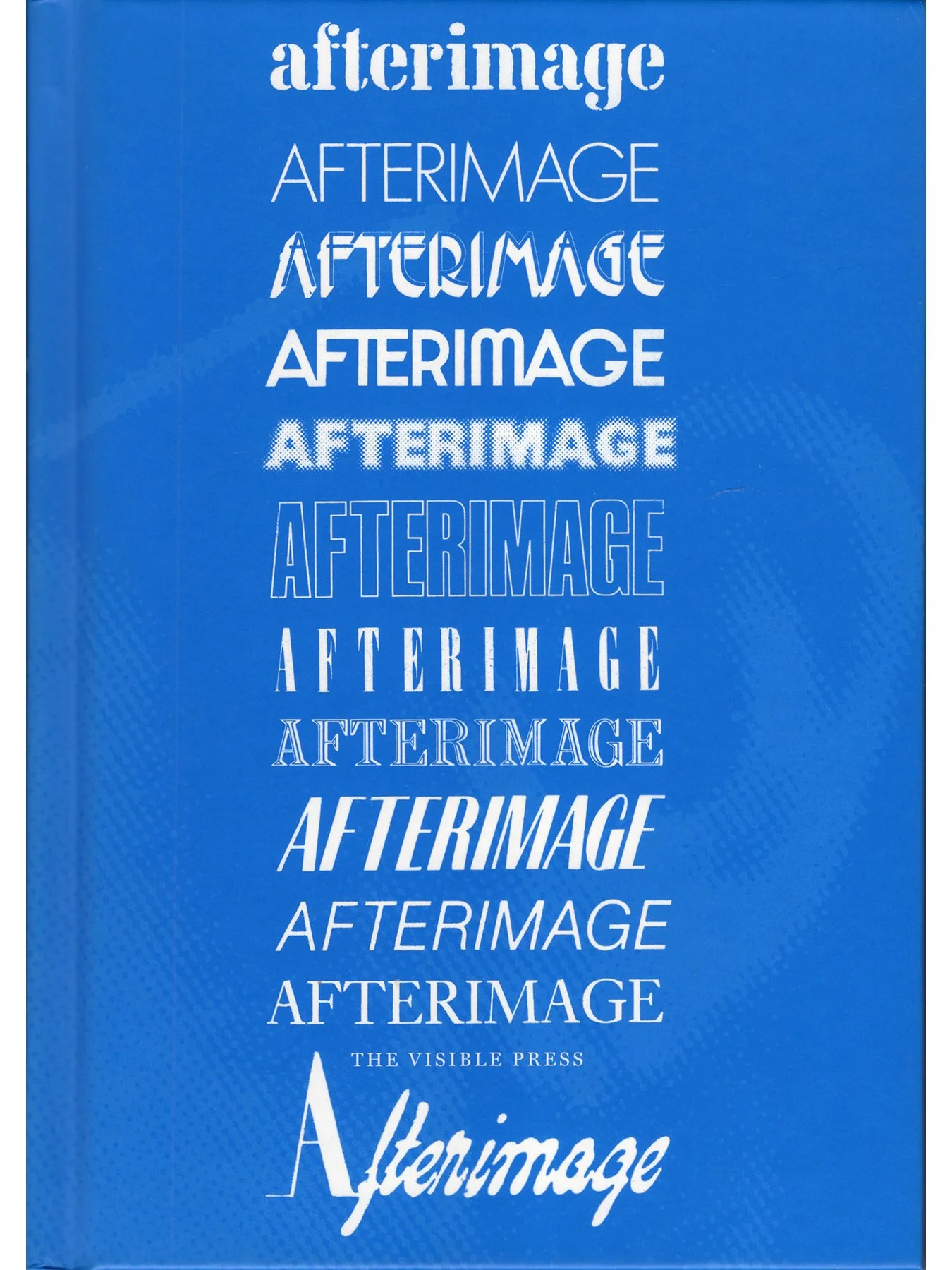 The Afterimage Reader (Hardcover First Edition)