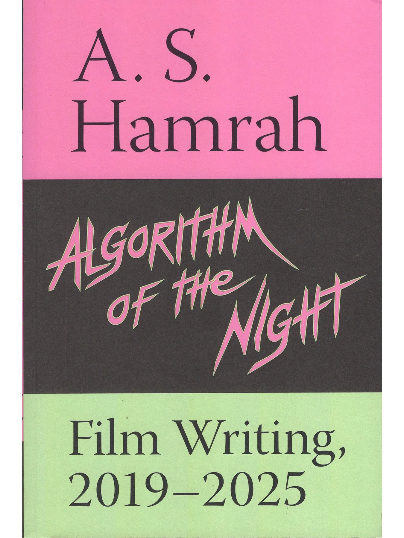 Algorithm of the Night by A. S. Hamrah
