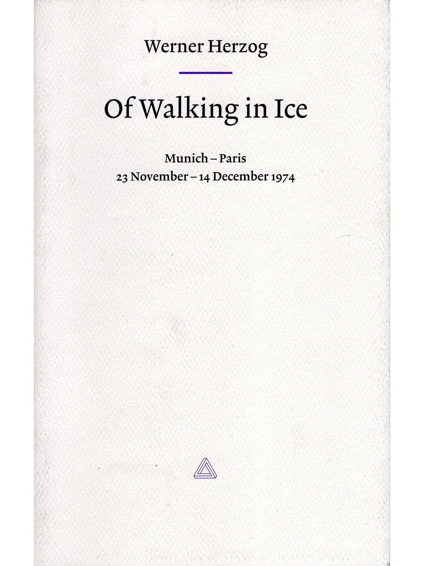 Of Walking in Ice by Werner Herzog (Softcover)