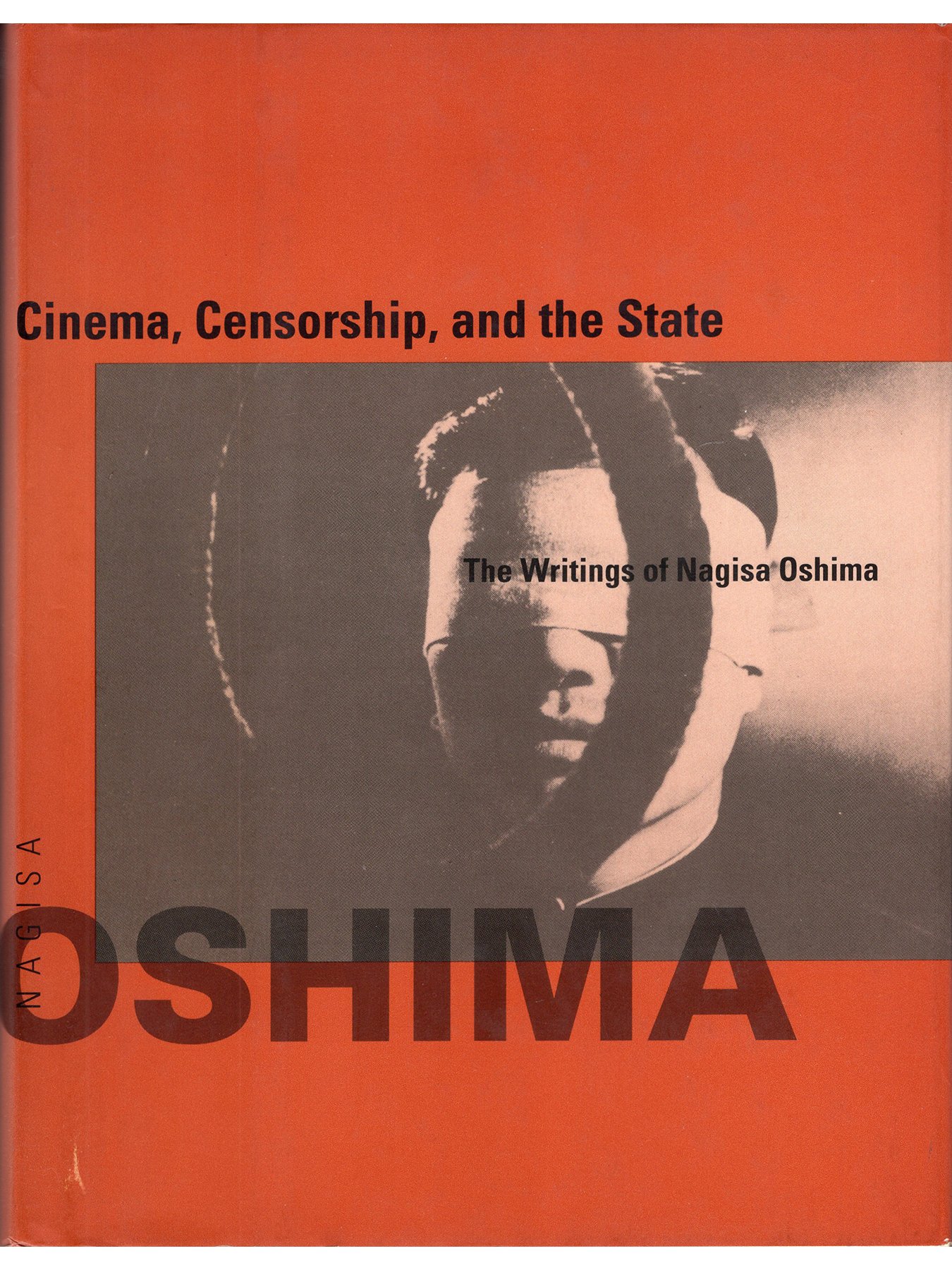 Cinema, Censorship, and the State: The Writings of Nagisa Oshima (Hardcover First Edition)