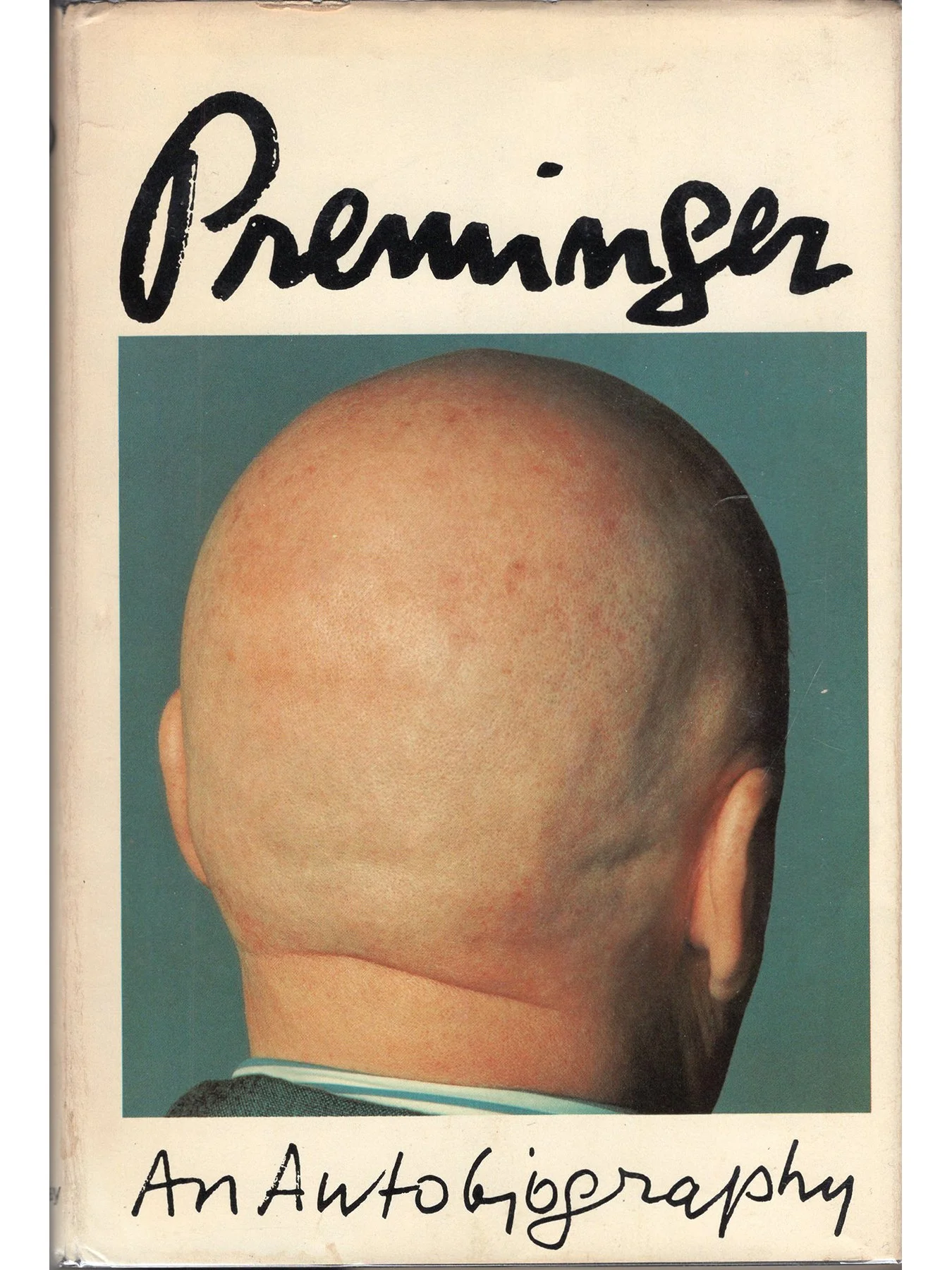 An Autobiography by Otto Preminger (Hardcover First Edition)